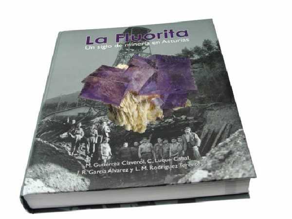 LA FLUORITA, UN SIGLO DE MINERÍA EN ASTURIAS -1ud-